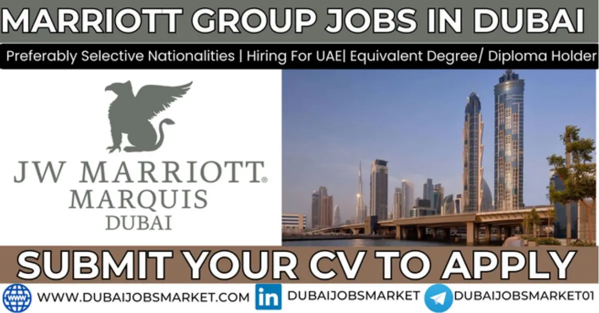 Marriott Group Jobs Opening In Dubai (2024)