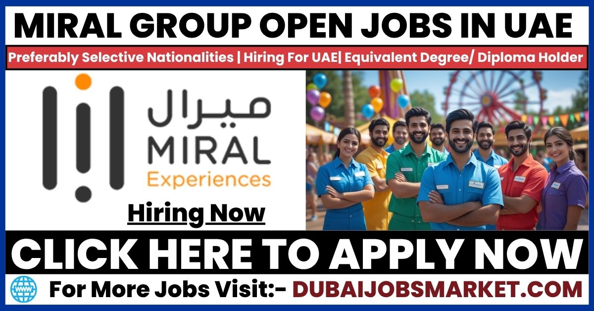Jobs Opening At Miral Experiences Abu Dhabi