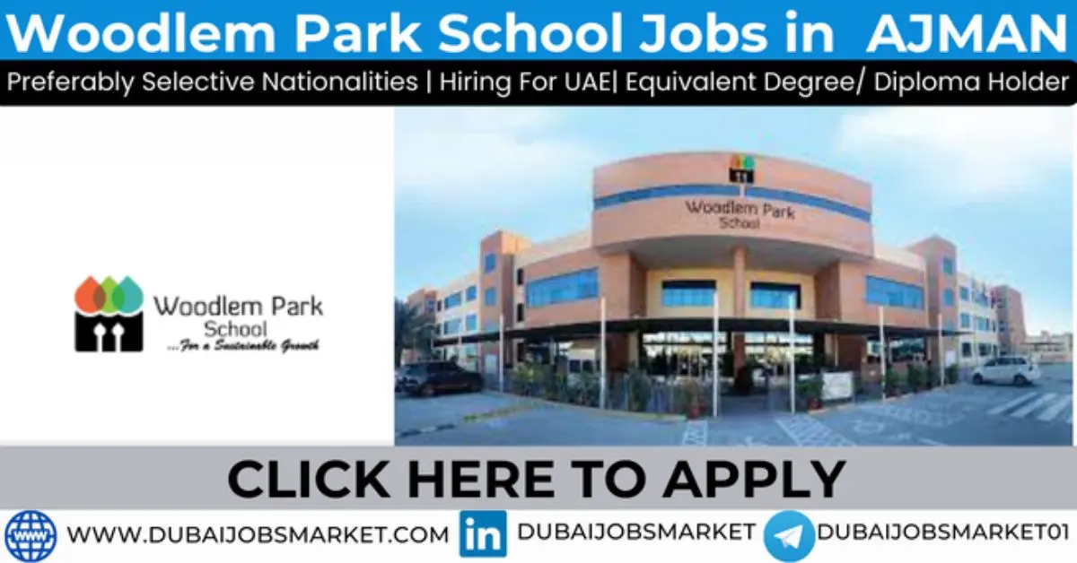 Woodlem Park School Careers In UAE 2025