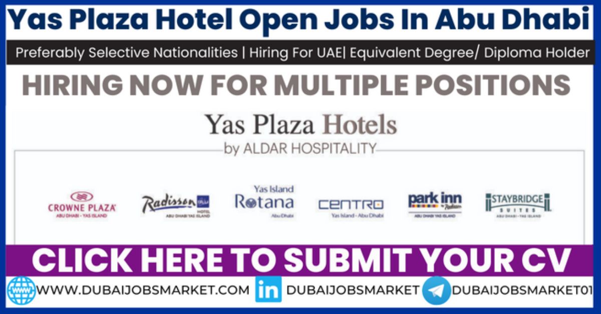 Yas Plaza Hotel Vacancies: Your Gateway to a Thriving Career in Hospitality