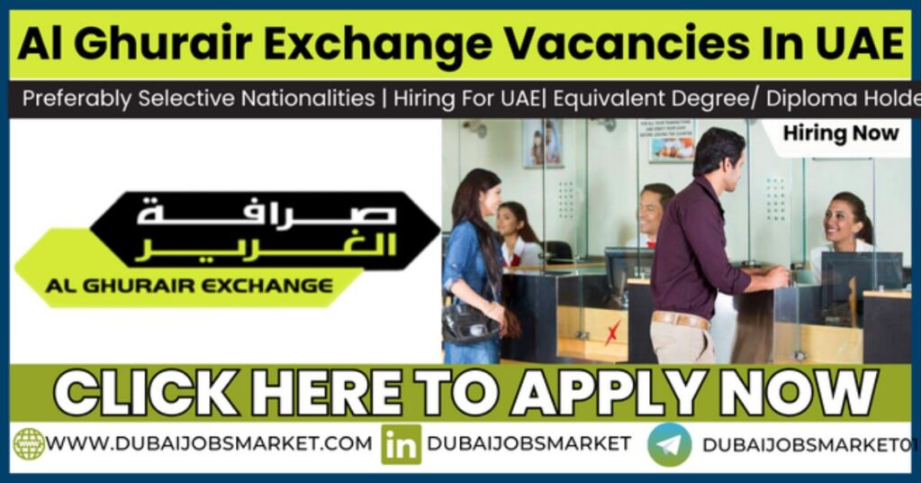 Al Ghurair Exchange Careers In Dubai