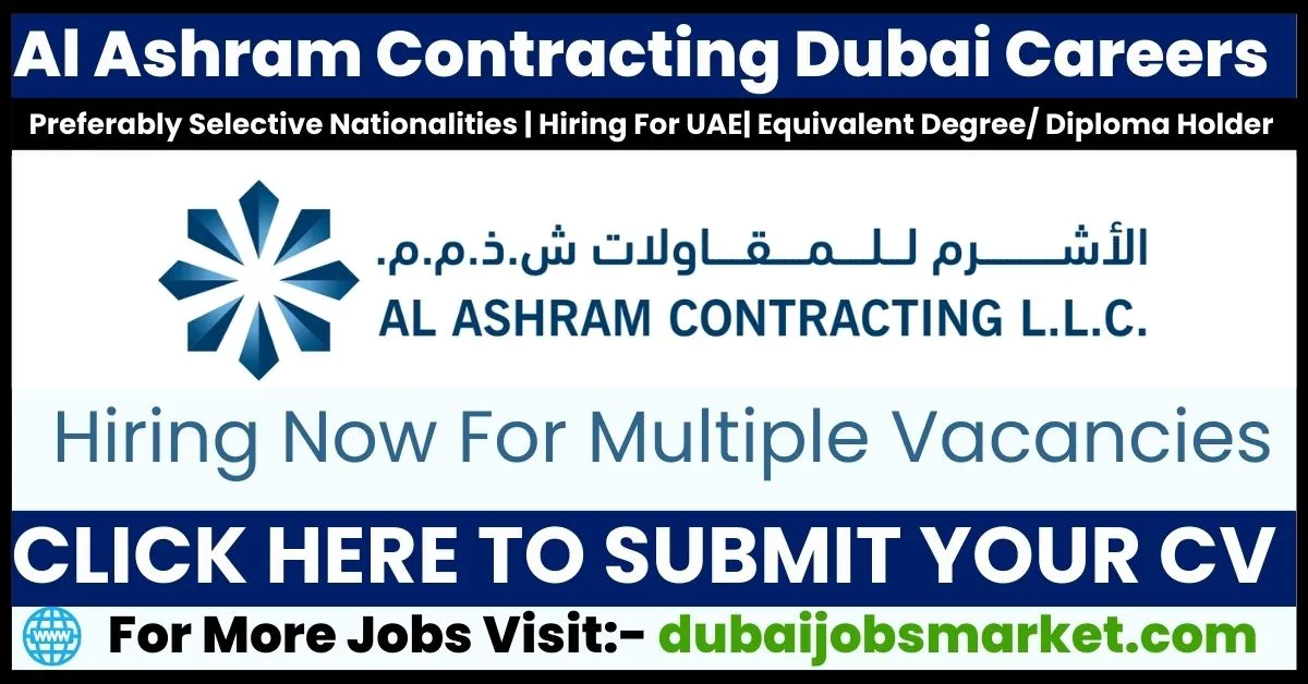 Al Ashram Contracting Dubai Careers Offering Growth and Stability