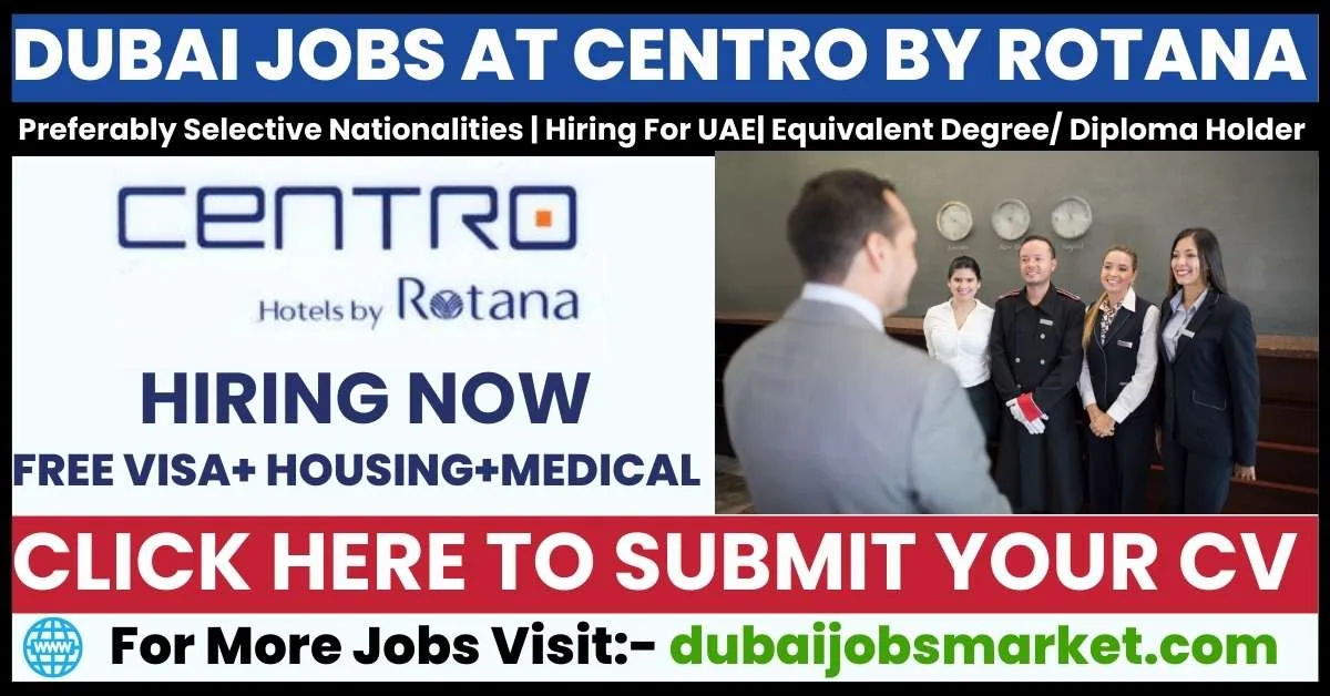 Unlocking Opportunities With Centro Hotel Careers in Dubai