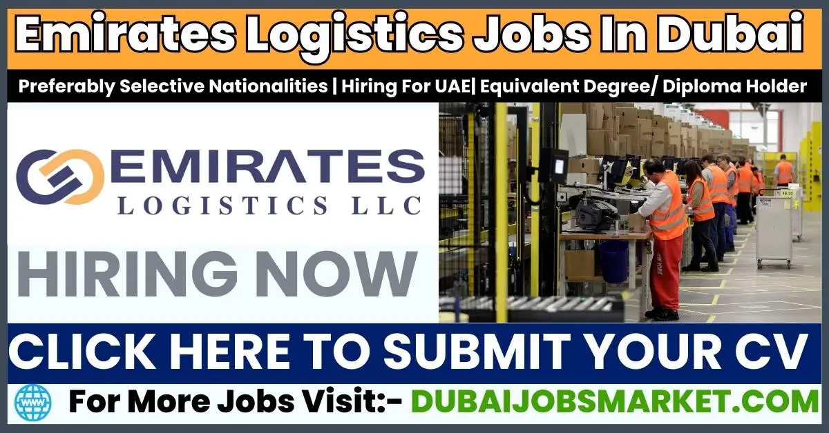 Unlock Opportunities with Emirates Logistics Jobs In Dubai