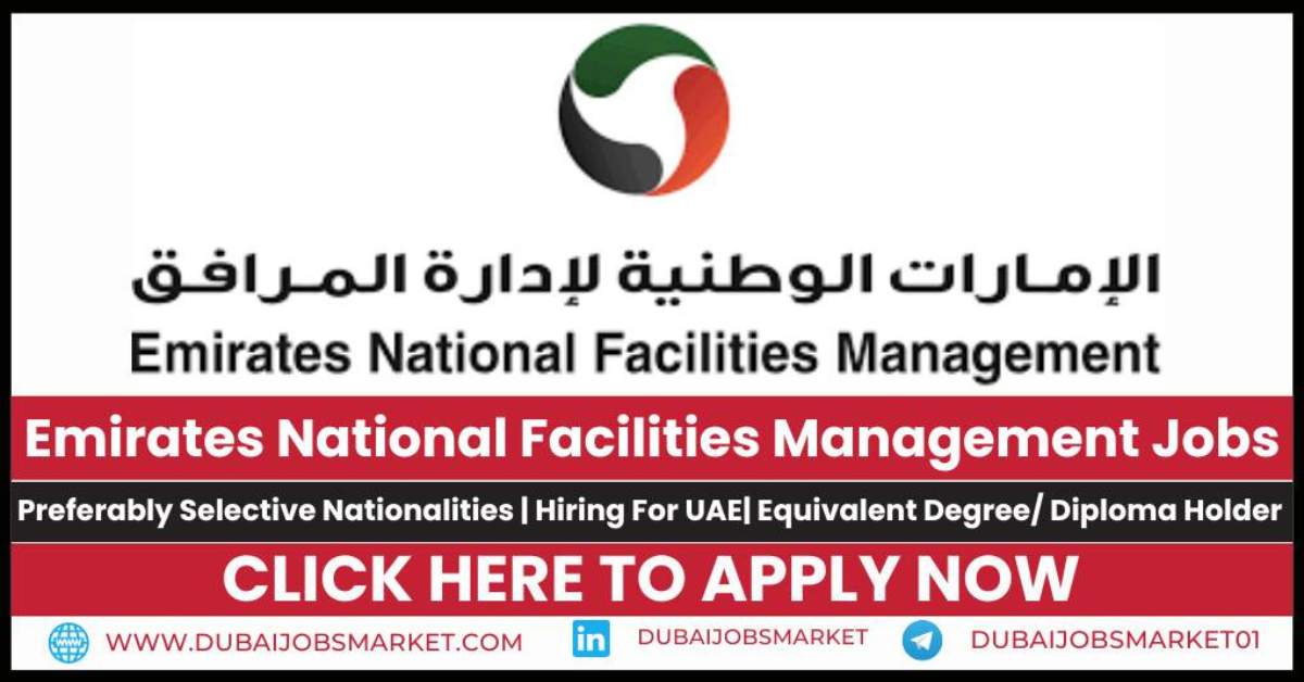 Emirates National Facilities Management Careers 2024