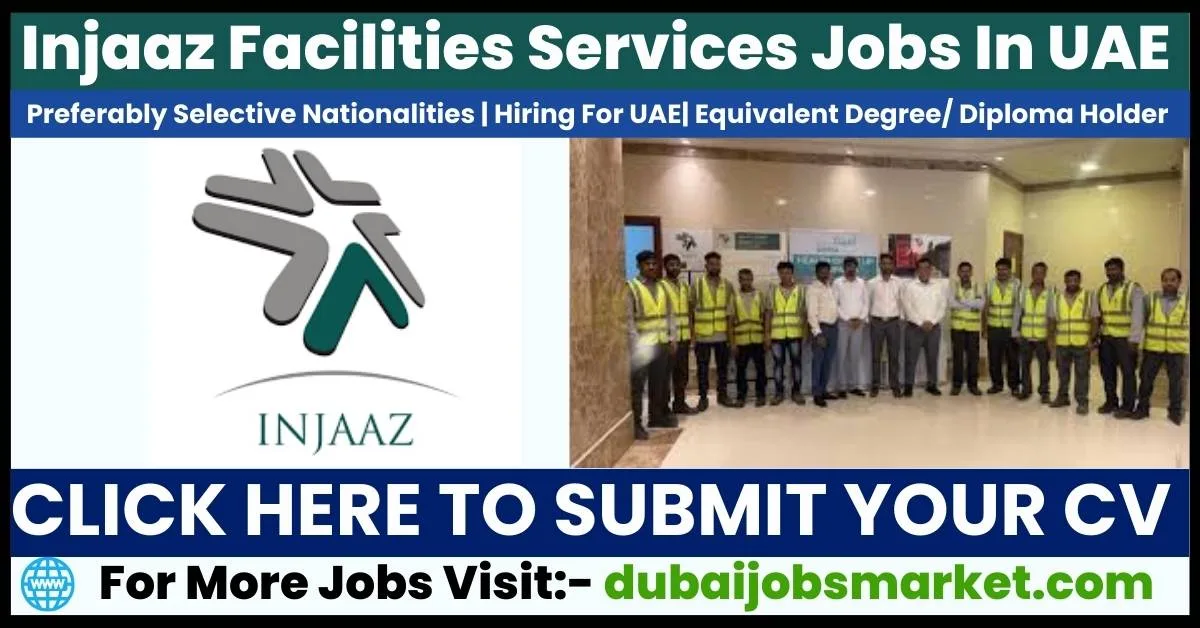 Injaaz Facilities Management Vacancies In UAE