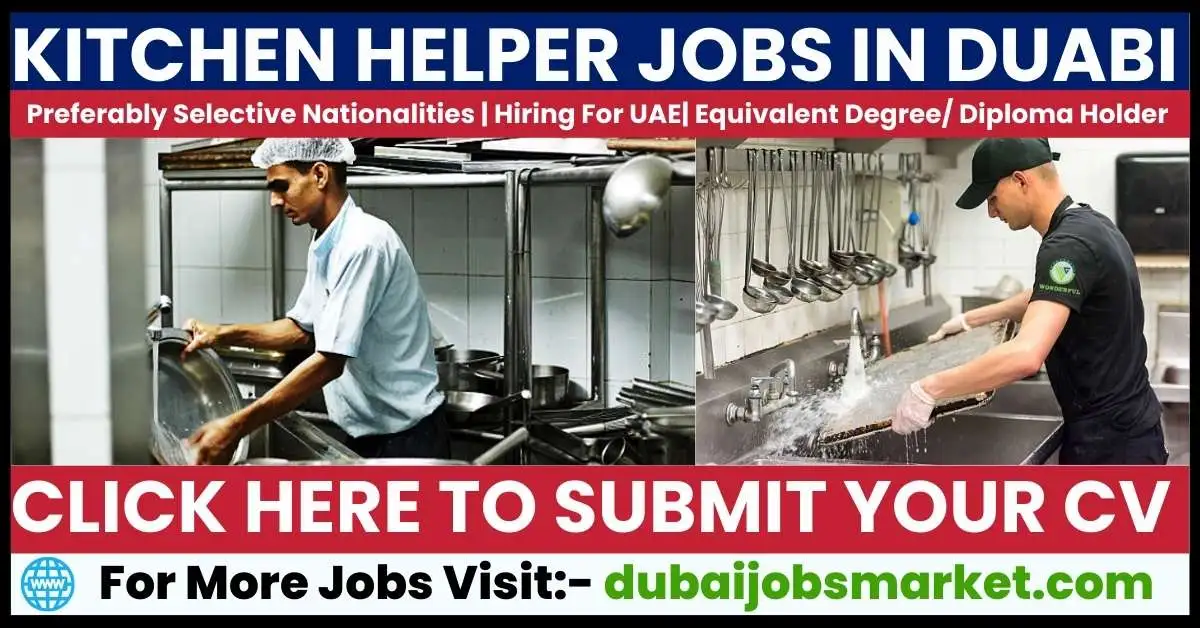 Kitchen Helper Jobs in Dubai: A Guide to Employment Opportunities