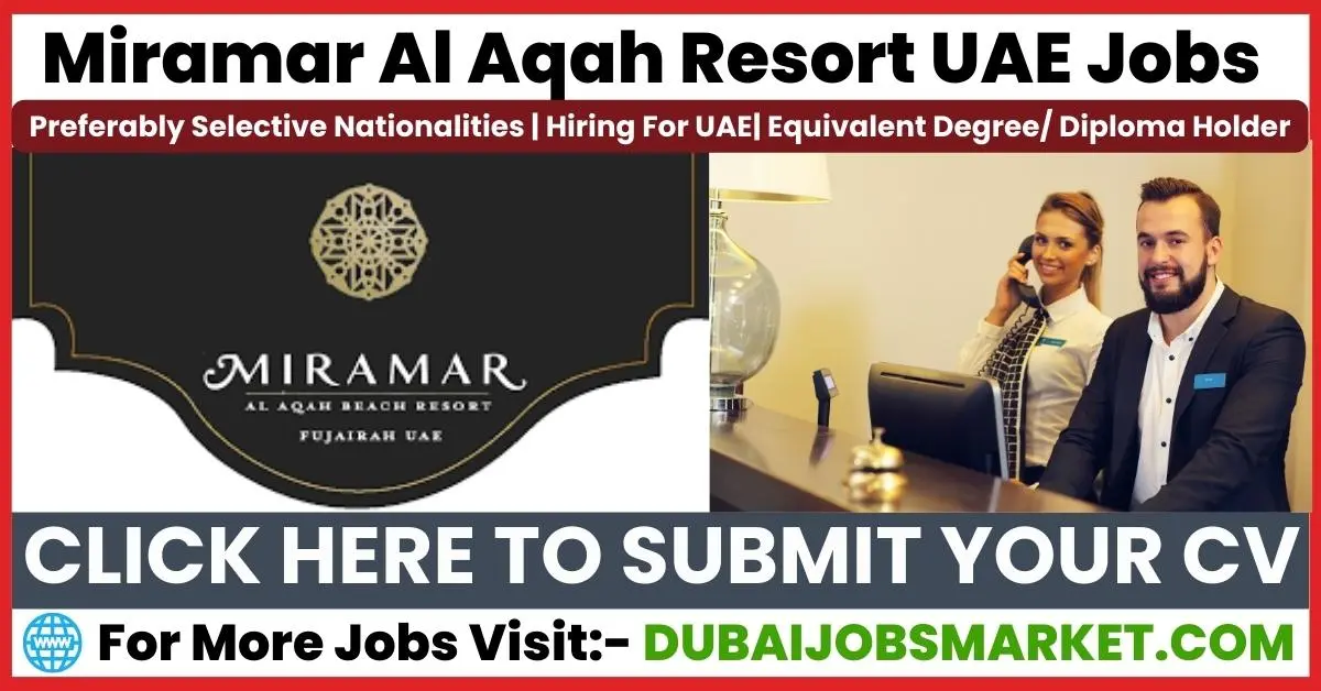 Miramar Al Aqah Resort UAE Jobs Opening