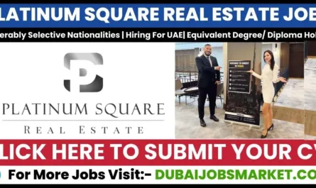 Platinum Square Real Estate Dubai Vacancies