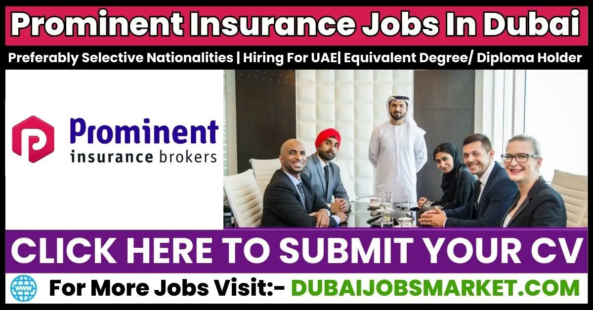 Prominent Insurance Jobs in Dubai: Unlocking Opportunities