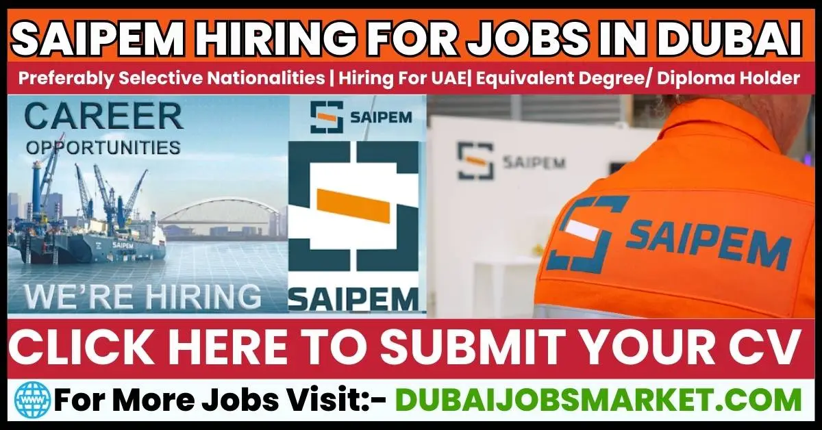 Saipem Careers UAE 2024: Opportunities Await in the Emirates