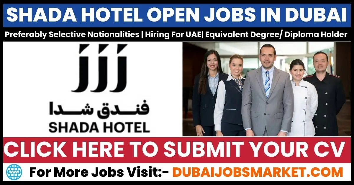Shada Hotel Dubai Careers 2024: Your Gateway to Success In Hospitality
