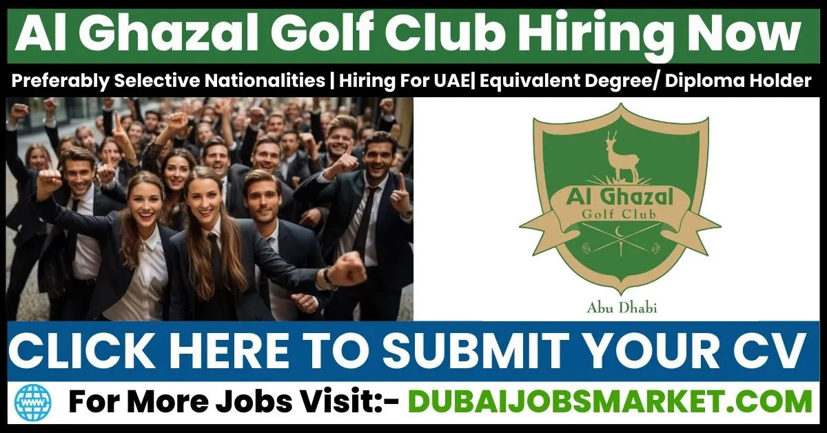 Al Ghazal Golf Club Vacancies 2024: Join a Thriving Sports Destination in Abu Dhabi
