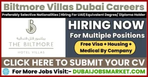 Biltmore Hotel Villas Dubai Careers