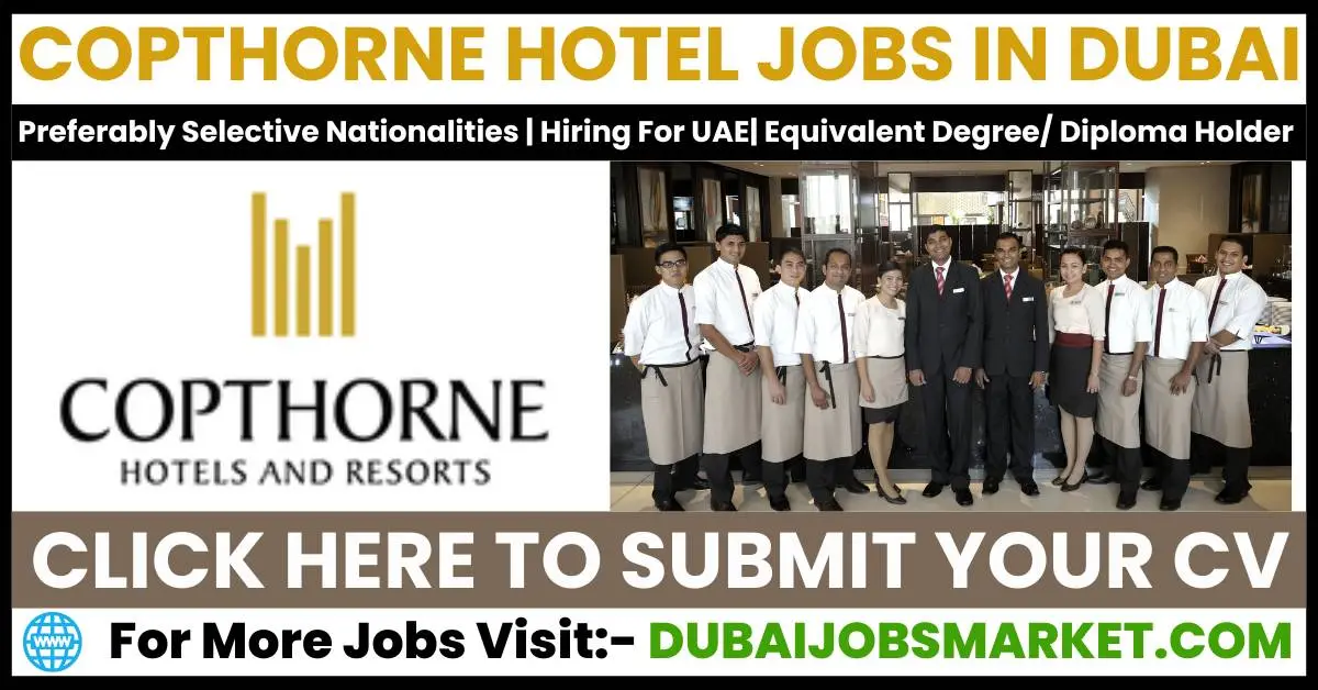 Copthorne Hotel Jobs in Dubai 2024: Unlock Your Career