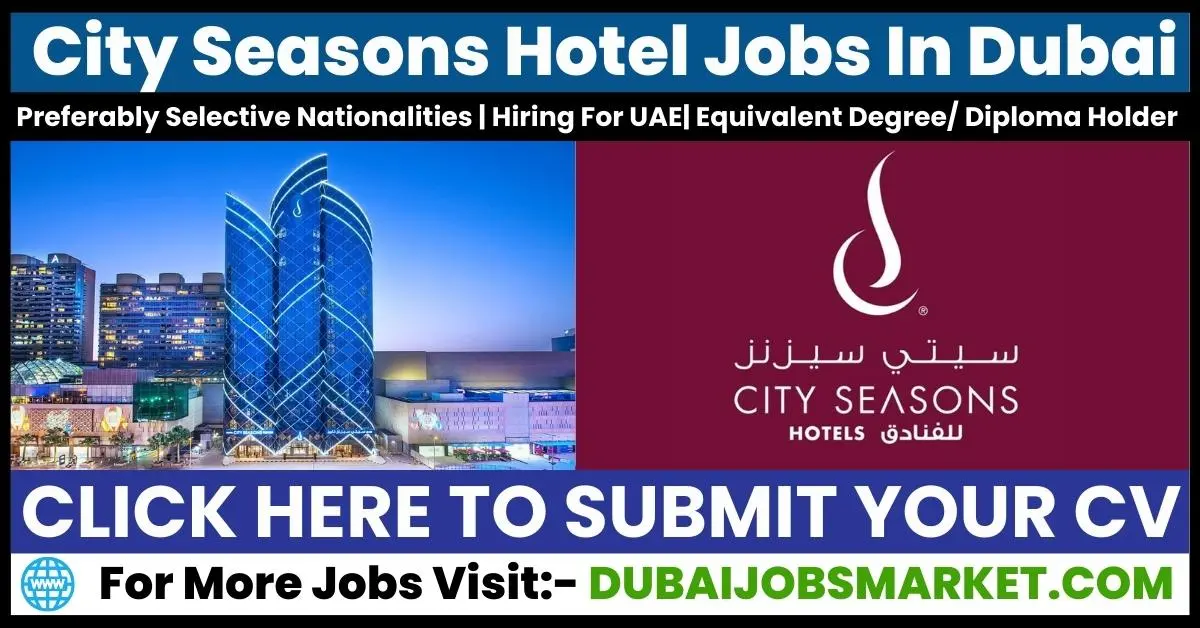 Careers Opportunities At City Seasons Hotel Dubai.webp