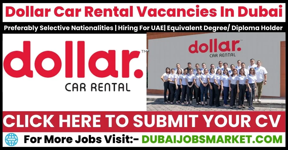 Unraveling Dollar Car Rental Vacancies In Dubai 2024