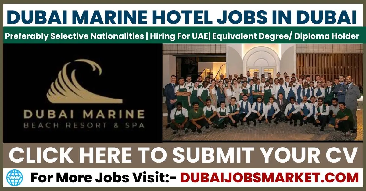 Dubai Marine Resort Jobs In Dubai 2024: Elevate Your Career Today