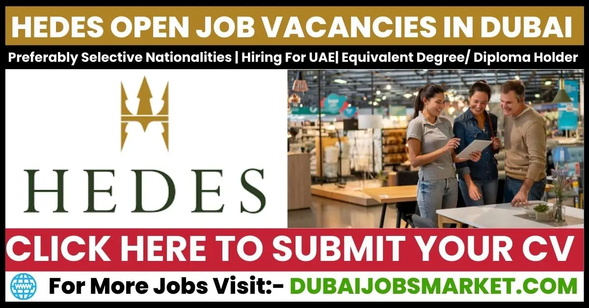 HEDES Jobs Opening In Dubai: Unveiling Lucrative Employment Prospects