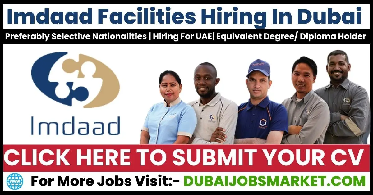 Imdaad Careers Walk In Interviews In Dubai : Unlocking Your Dream Career