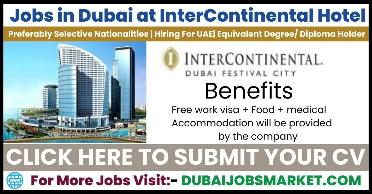 Hotel Jobs in Dubai at InterContinental Festival City