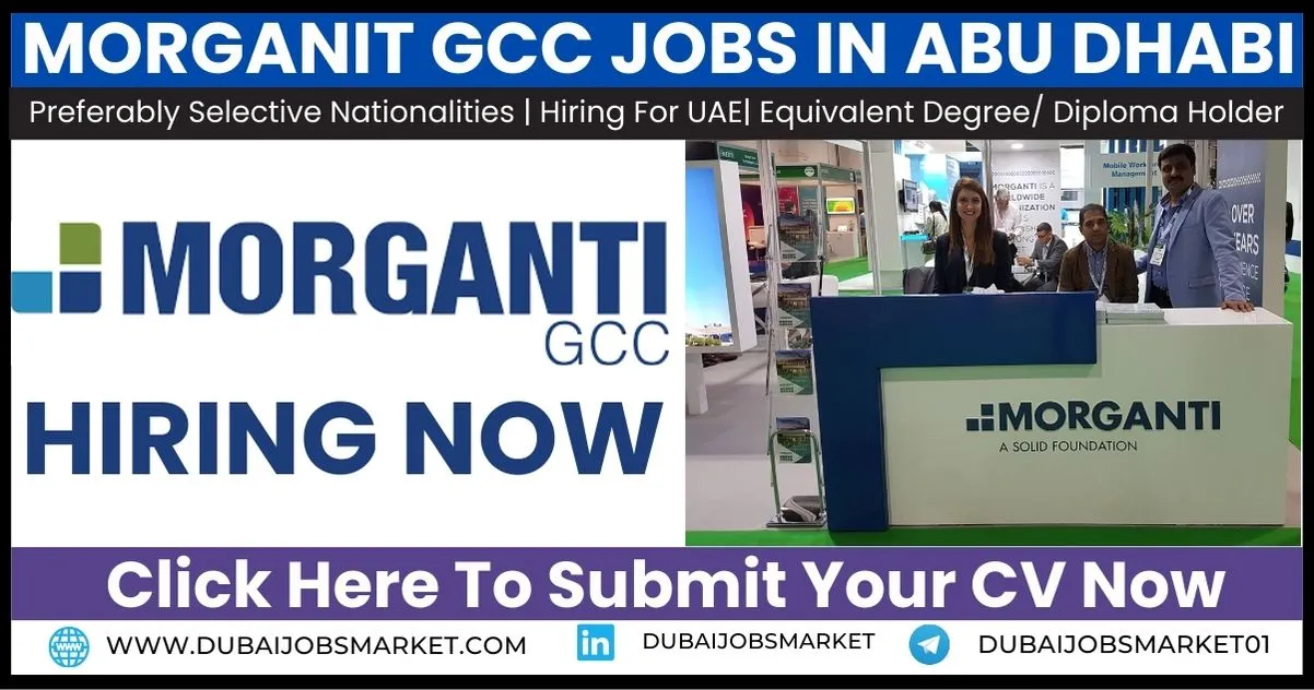 Morganti GCC Jobs In UAE Offering Multiple Opportunity