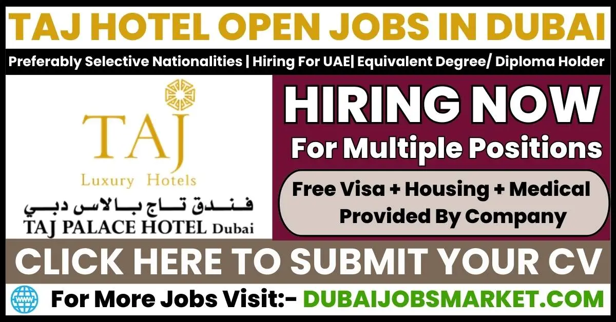 Taj Hotel Jobs In Dubai 2024: Kickstart Your Career in Hospitality