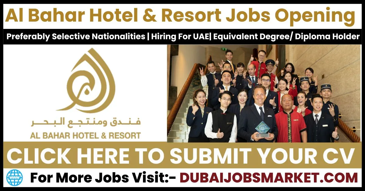 Al Bahar Hotel Vacancies 2024 | Your Gateway to Success