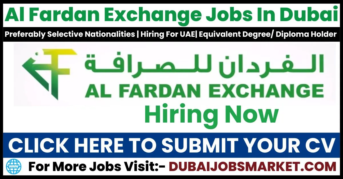 Al Fardan Exchange Jobs In Dubai | Empower Your Career - Dubai Jobs Market