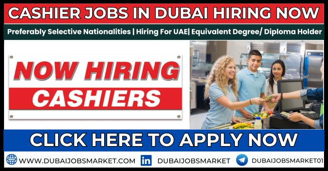Cashier Jobs in Dubai 2024 – Exploring Lucrative Opportunities