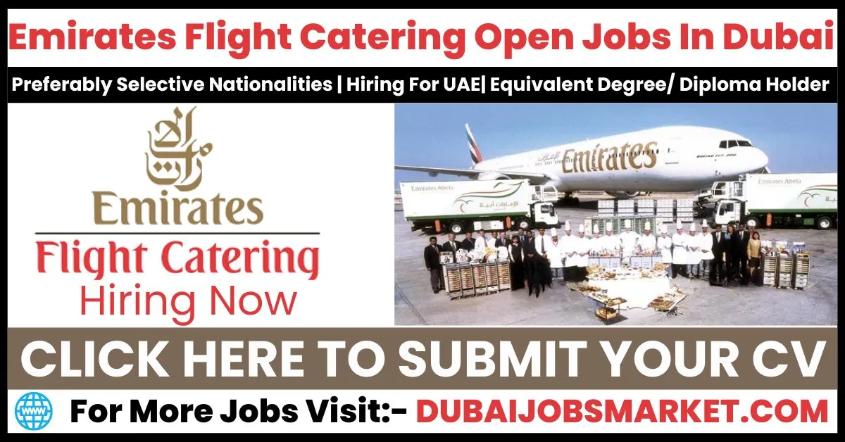 Emirates Flight Catering Careers In Dubai 2024 | Explore Rewarding Opportunities