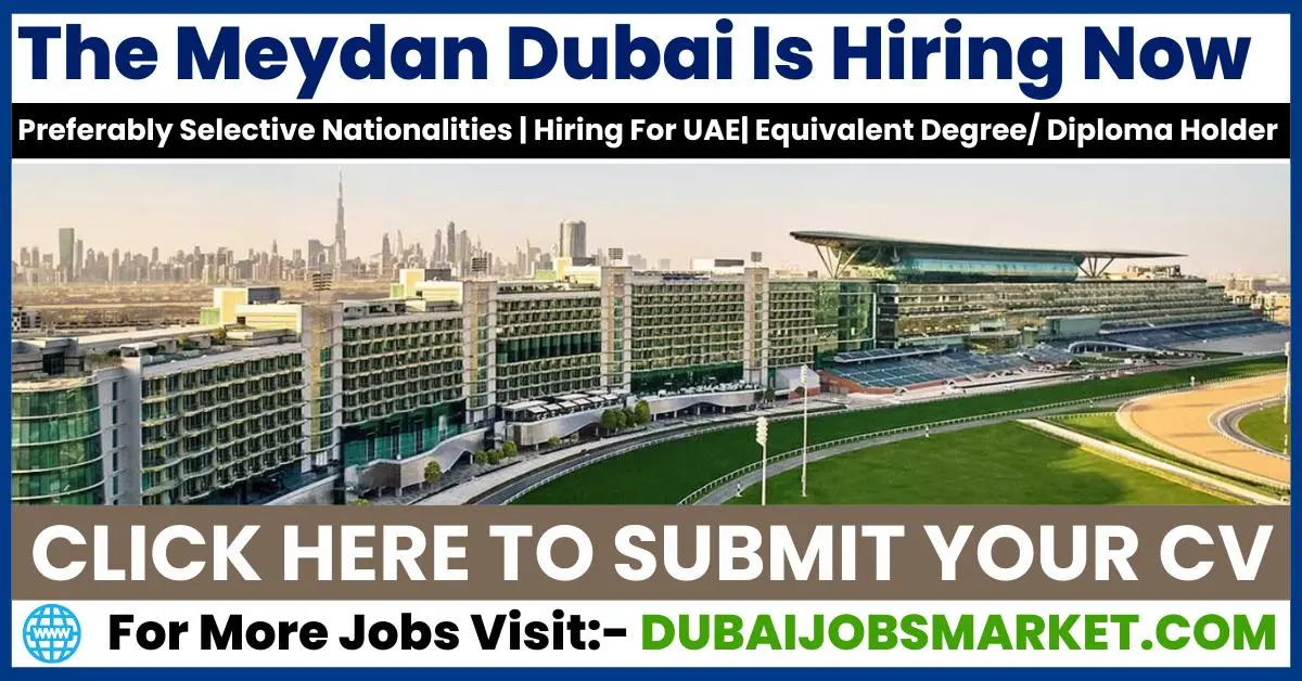 Meydan Hotel Job Vacancies In Dubai 2024 | Exciting Hospitality Careers