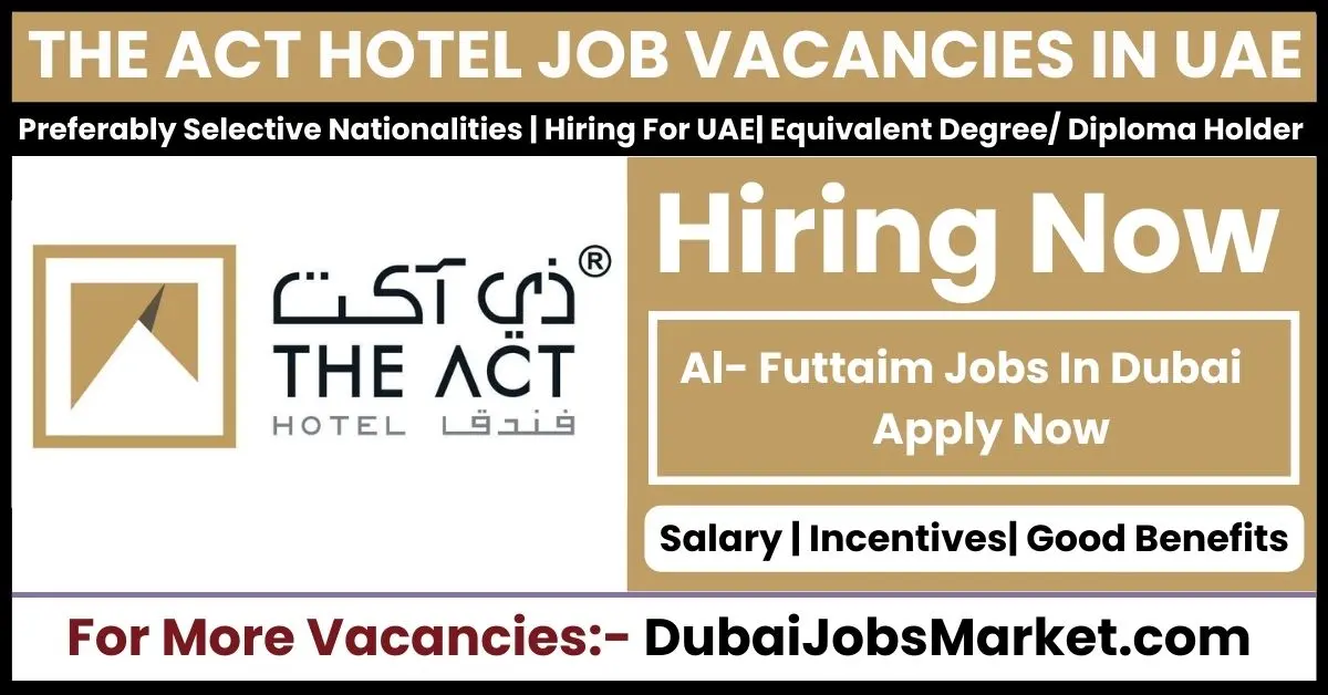 Act Hotel Sharjah Career Opportunities 2024