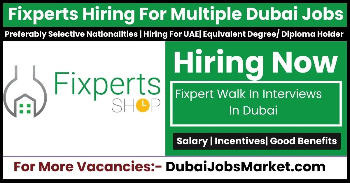 Fixperts Jobs In Dubai 2024: Unlocking Opportunities in the UAE