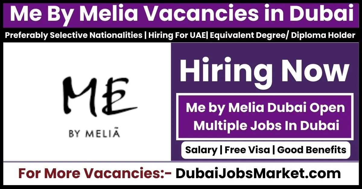 ME by Melia Hotel Jobs In Dubai 7 Open Vacancies