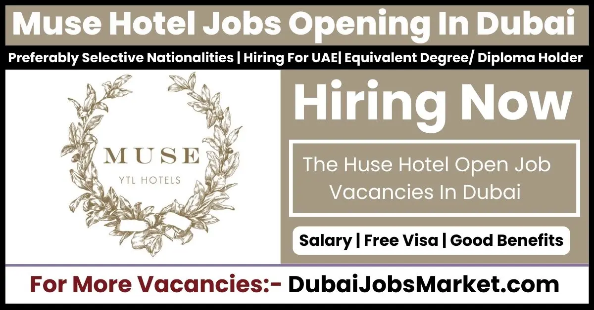 Muse Hotel Jobs In Dubai : Elevate Your Career in Hospitality Excellence