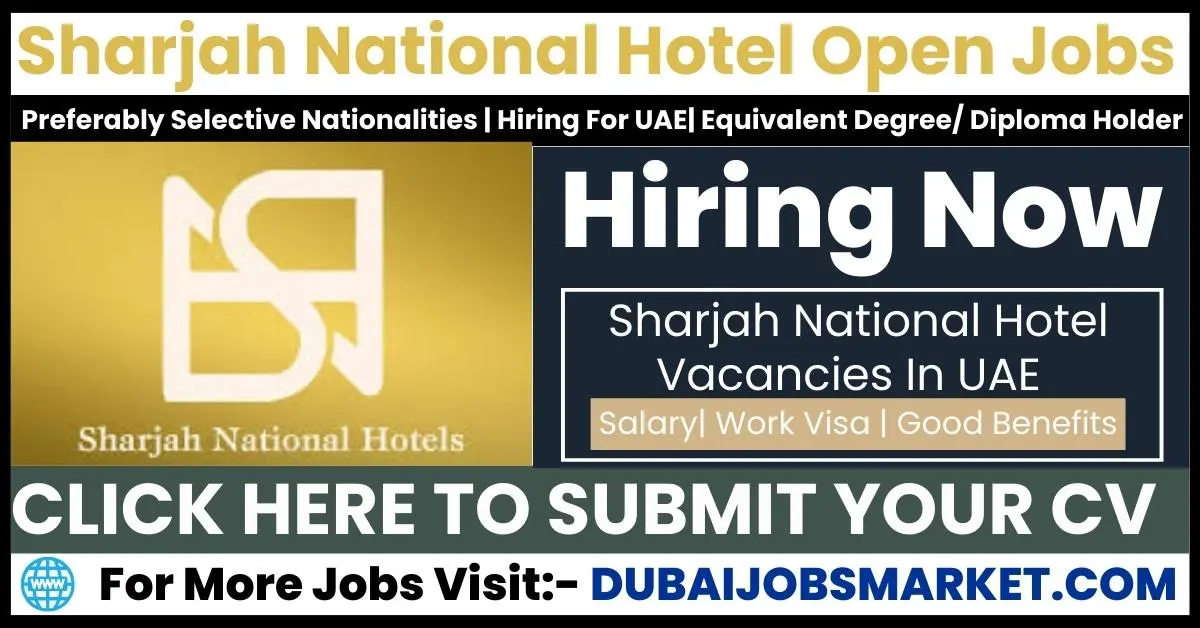 Sharjah National Hotels Jobs In UAE