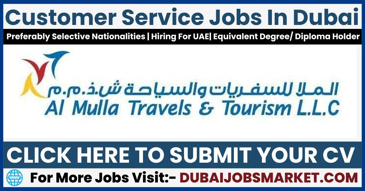 Al Mulla’s UAE Vacancies: Your Path to Travels & Tourism Careers In Dubai