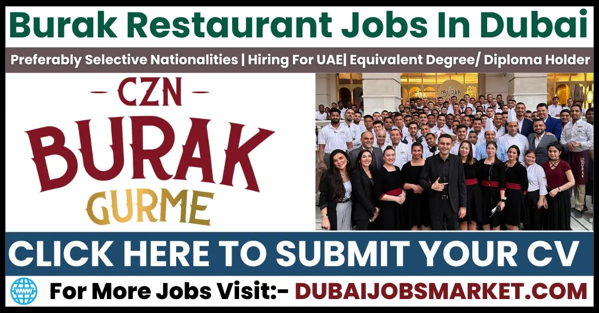 Burak Restaurant Jobs In Dubai – Unlock Your Dream Career: