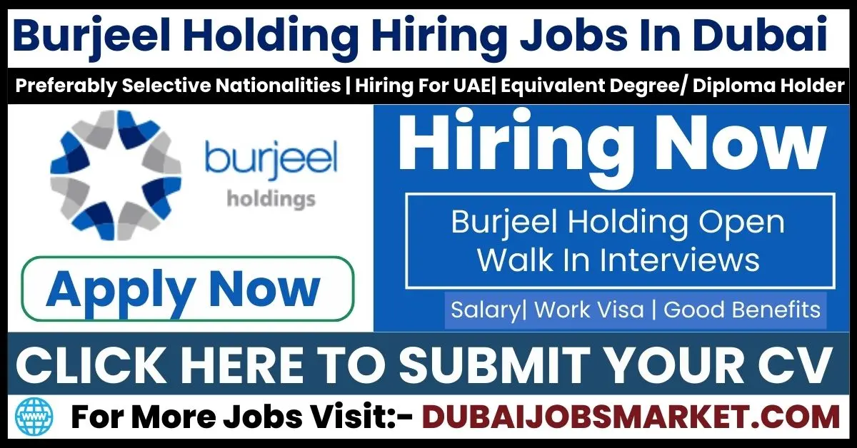 Exciting Walk In Interviews In Dubai: Burjeel Holding