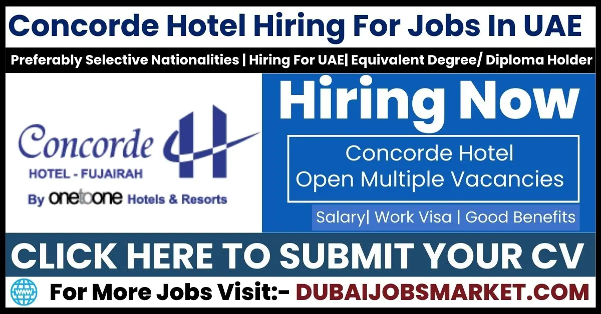 Explore Thrilling Hotel Jobs in Dubai at the Concorde Hotel