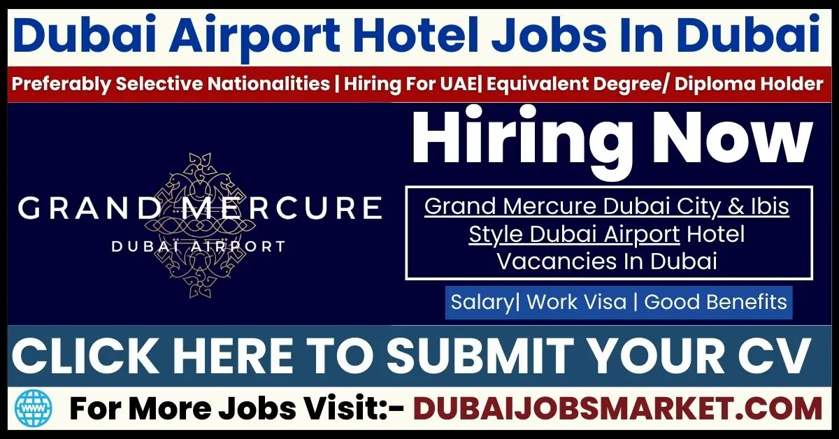Grand Mercure Dubai Hotel Careers: Unlock Your Future Opportunities
