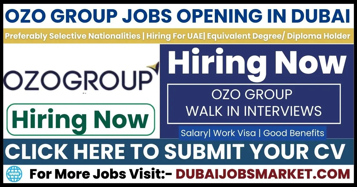 Discover Exciting Ozo Group Jobs in Dubai 2024