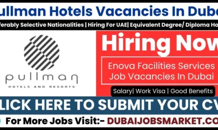Pullman Hotel Vacancies In Dubai