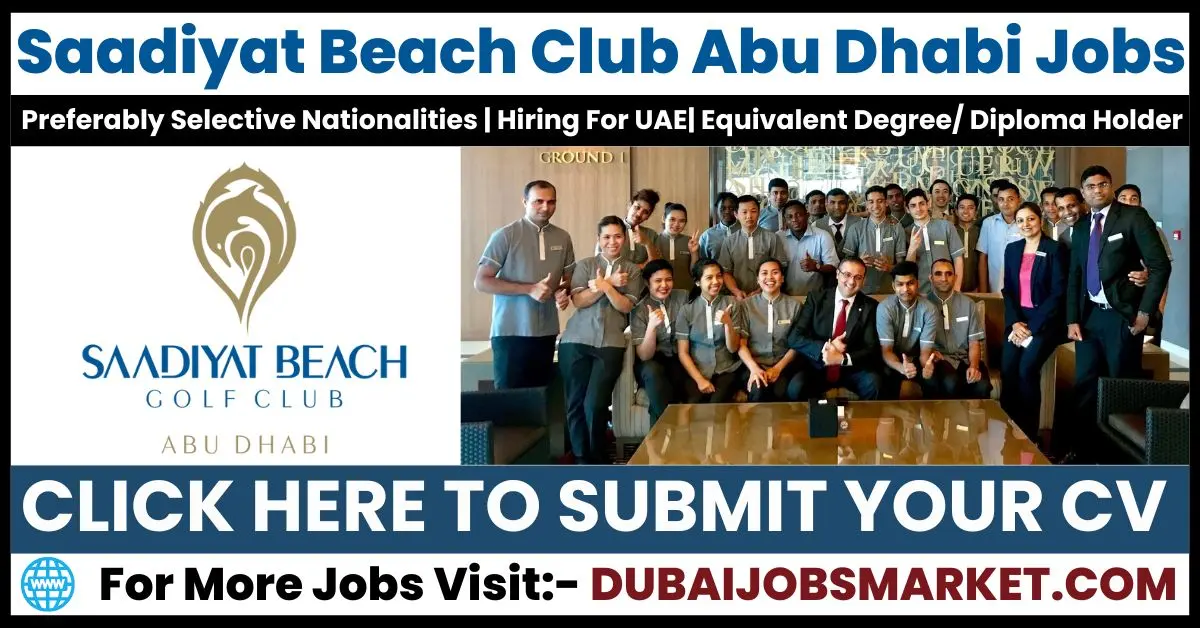 Saadiyat Beach Club Jobs In Abu Dhabi: Unlock Career Opportunities