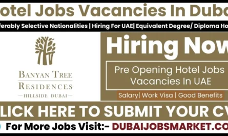 Banyan Tree Hotel Jobs Dubai