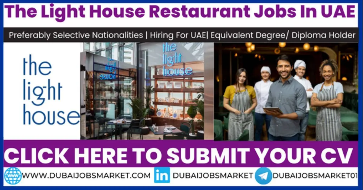 Explore Exciting Dubai Job Opportunities at The Light House