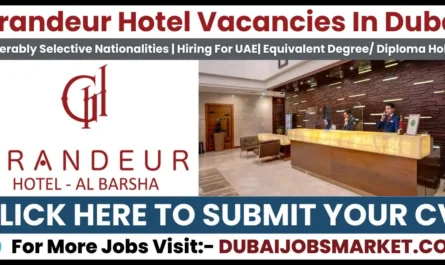 Grandeur Hotel Vacancies In Dubai