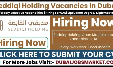 Seddiqi Holding Vacancies In Dubai