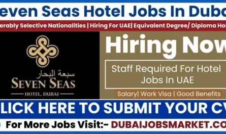 Seven Seas Hotel Jobs In Dubai